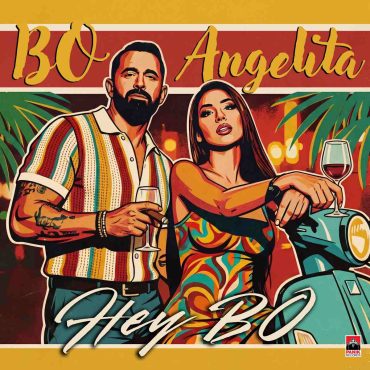 Bo & Angelita: Κυκλοφόρησε το νέο τραγούδι «Hey Bo»